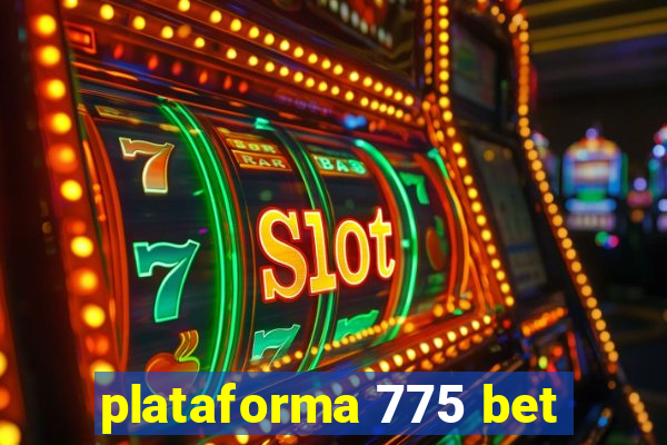 plataforma 775 bet