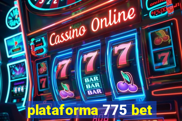 plataforma 775 bet