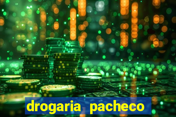 drogaria pacheco vila nova