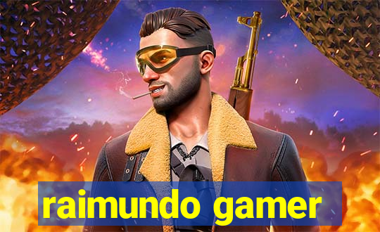 raimundo gamer