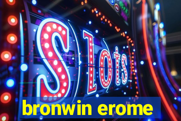 bronwin erome