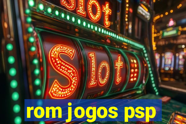 rom jogos psp