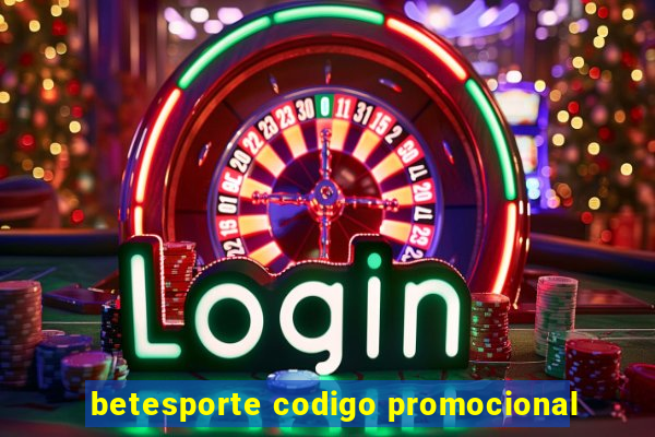 betesporte codigo promocional