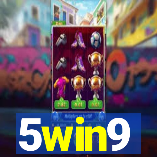 5win9