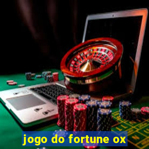 jogo do fortune ox