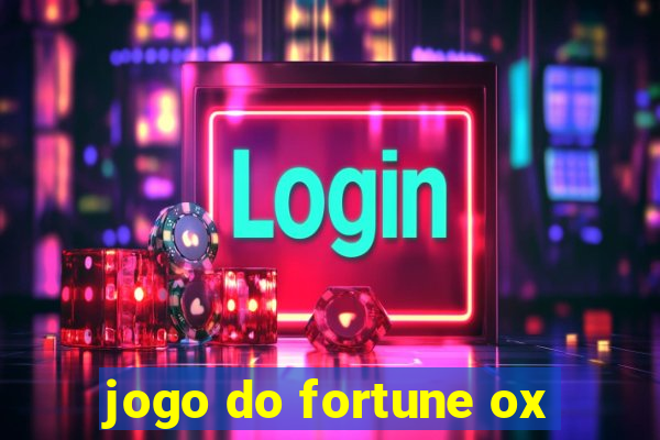 jogo do fortune ox