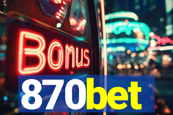 870bet