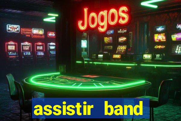 assistir band sports gratis