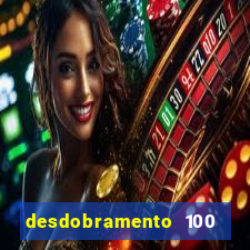 desdobramento 100 dezenas em apenas 6 jogos