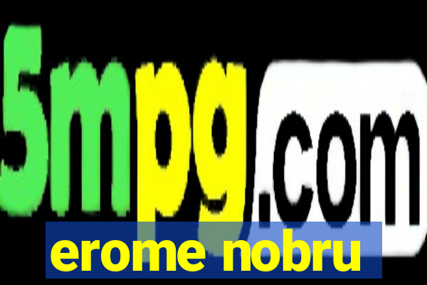 erome nobru