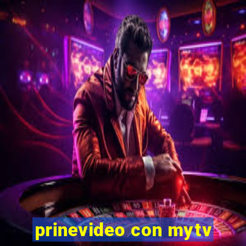 prinevideo con mytv