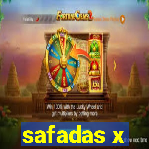 safadas x