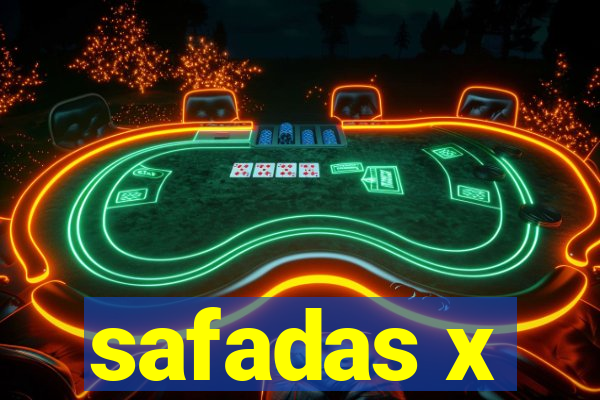 safadas x