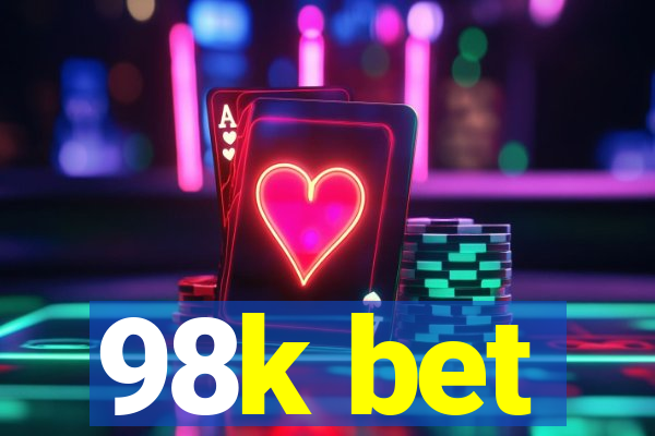 98k bet