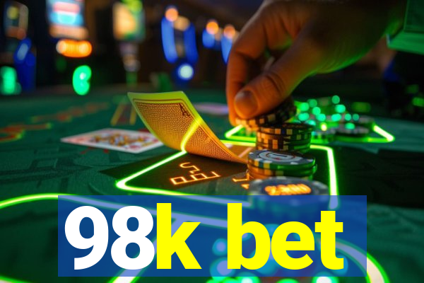 98k bet