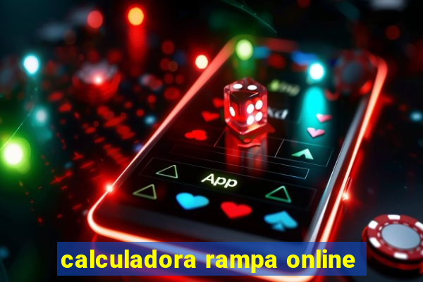 calculadora rampa online