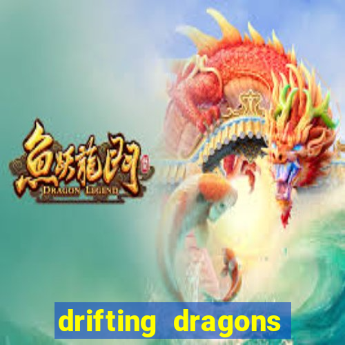 drifting dragons season 2