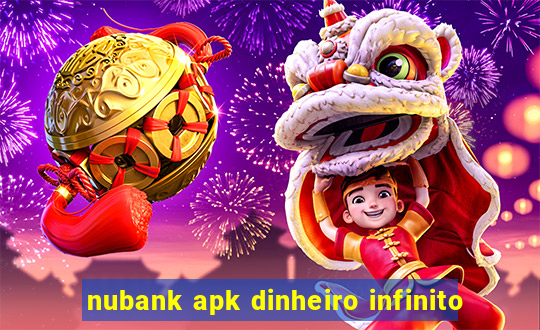 nubank apk dinheiro infinito