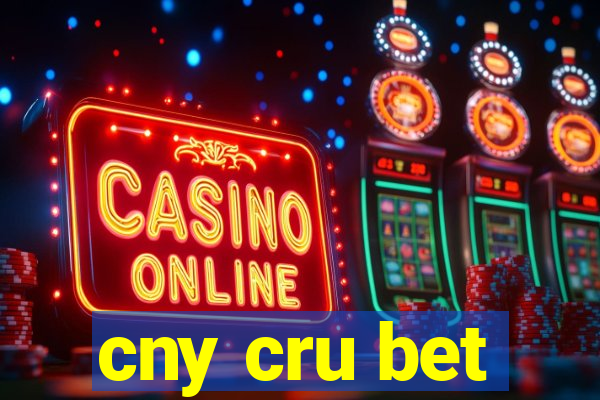 cny cru bet