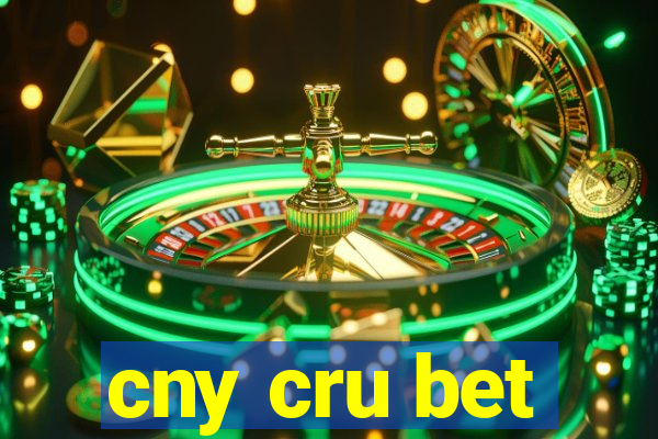 cny cru bet