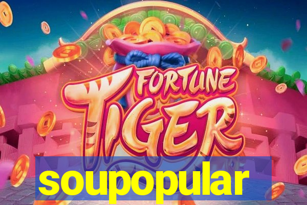 soupopular