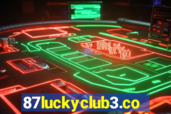 87luckyclub3.com