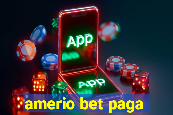 amerio bet paga