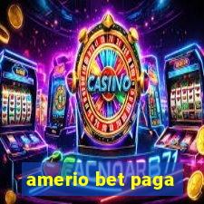 amerio bet paga