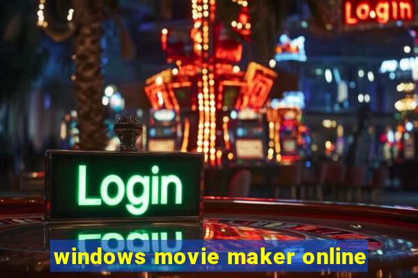 windows movie maker online