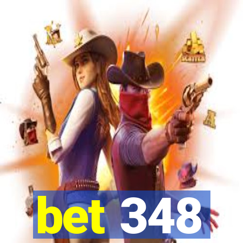 bet 348