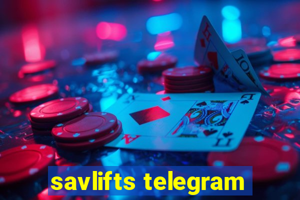 savlifts telegram