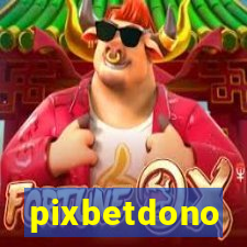 pixbetdono