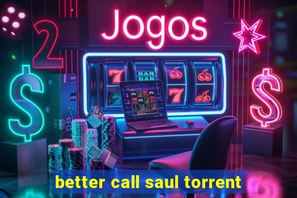 better call saul torrent