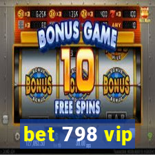 bet 798 vip