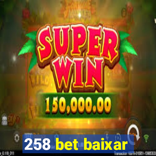 258 bet baixar