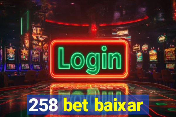 258 bet baixar