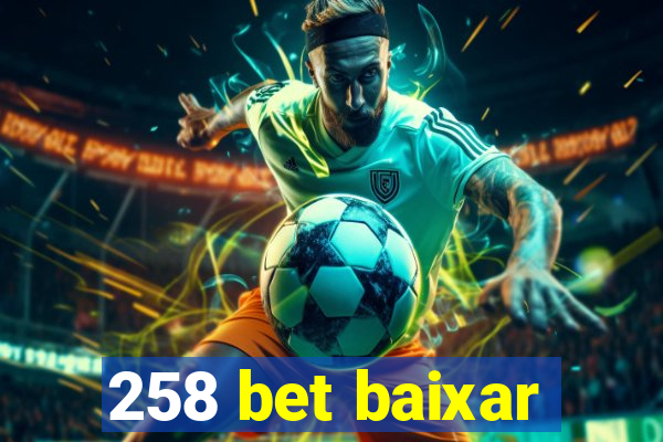 258 bet baixar