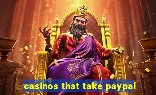 casinos that take paypal