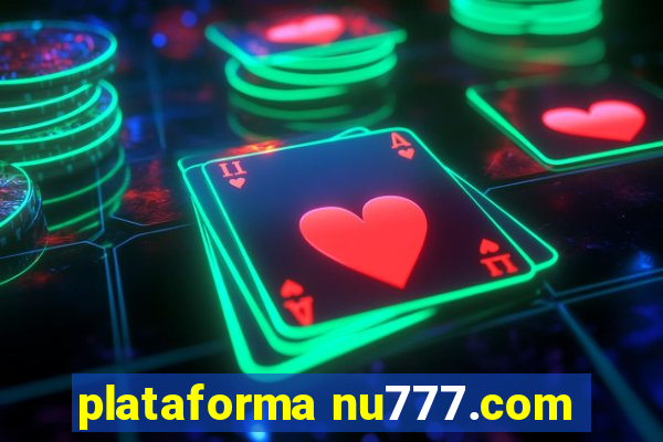 plataforma nu777.com