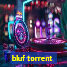 bluf torrent