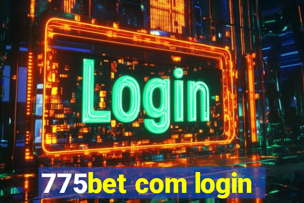 775bet com login