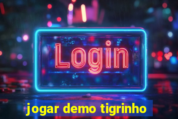 jogar demo tigrinho