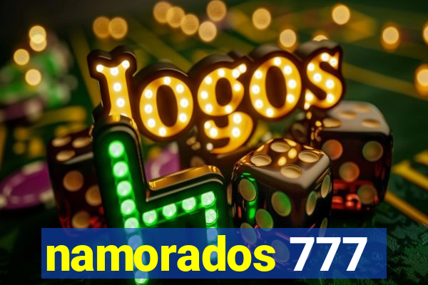 namorados 777