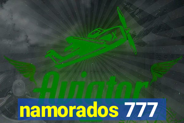 namorados 777