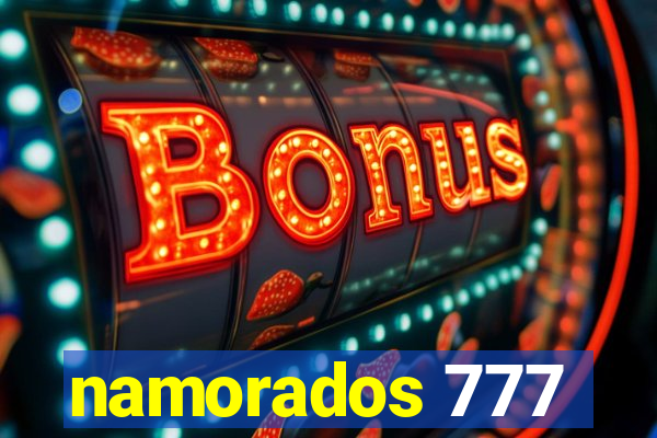 namorados 777