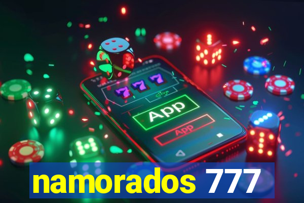 namorados 777