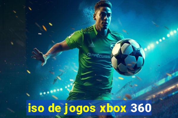 iso de jogos xbox 360