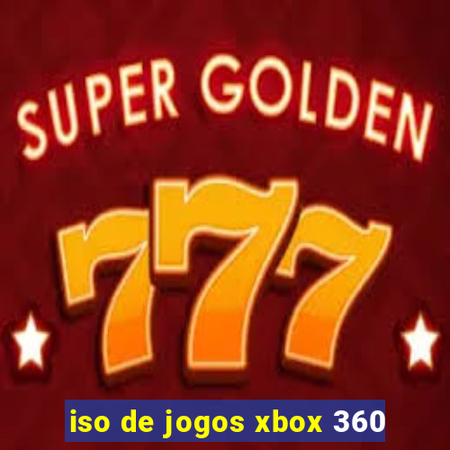 iso de jogos xbox 360