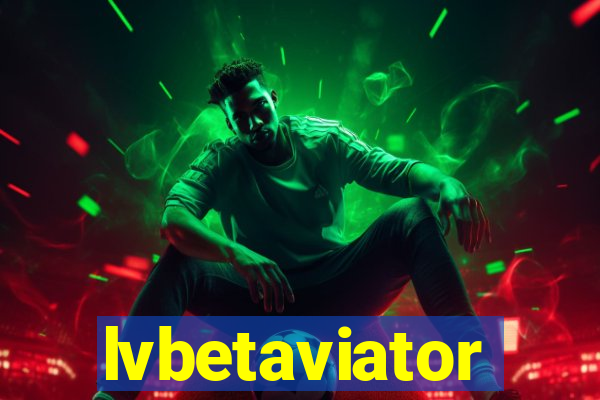 lvbetaviator