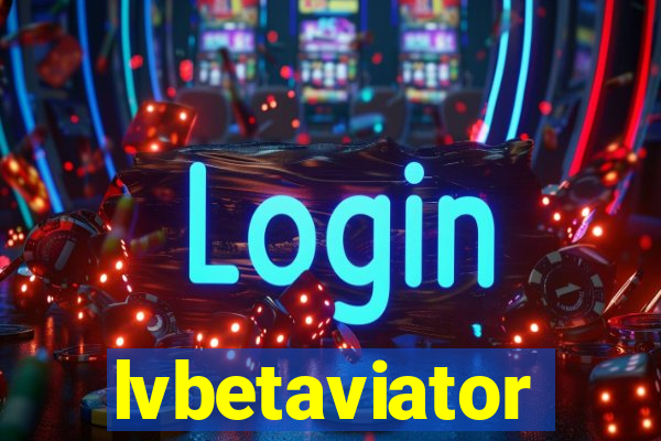 lvbetaviator